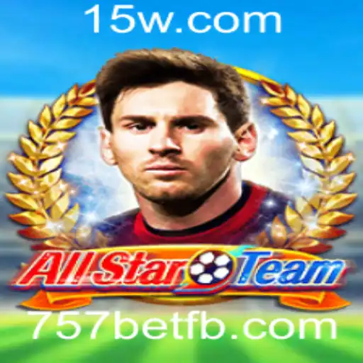 Explorando o Universo do Jogo AllStarTeam com 757bet