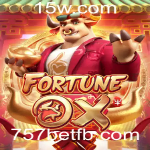 Descubra a Excitante Experiência de Jogo com FortuneOx e 757bet