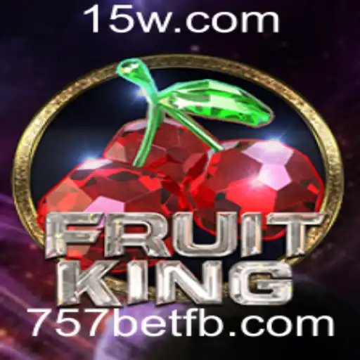 FruitKing: Descubra o Novo Fenômeno dos Jogos com 757bet